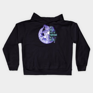 In A World Full Of Princesses Be A Witch Kids Hoodie